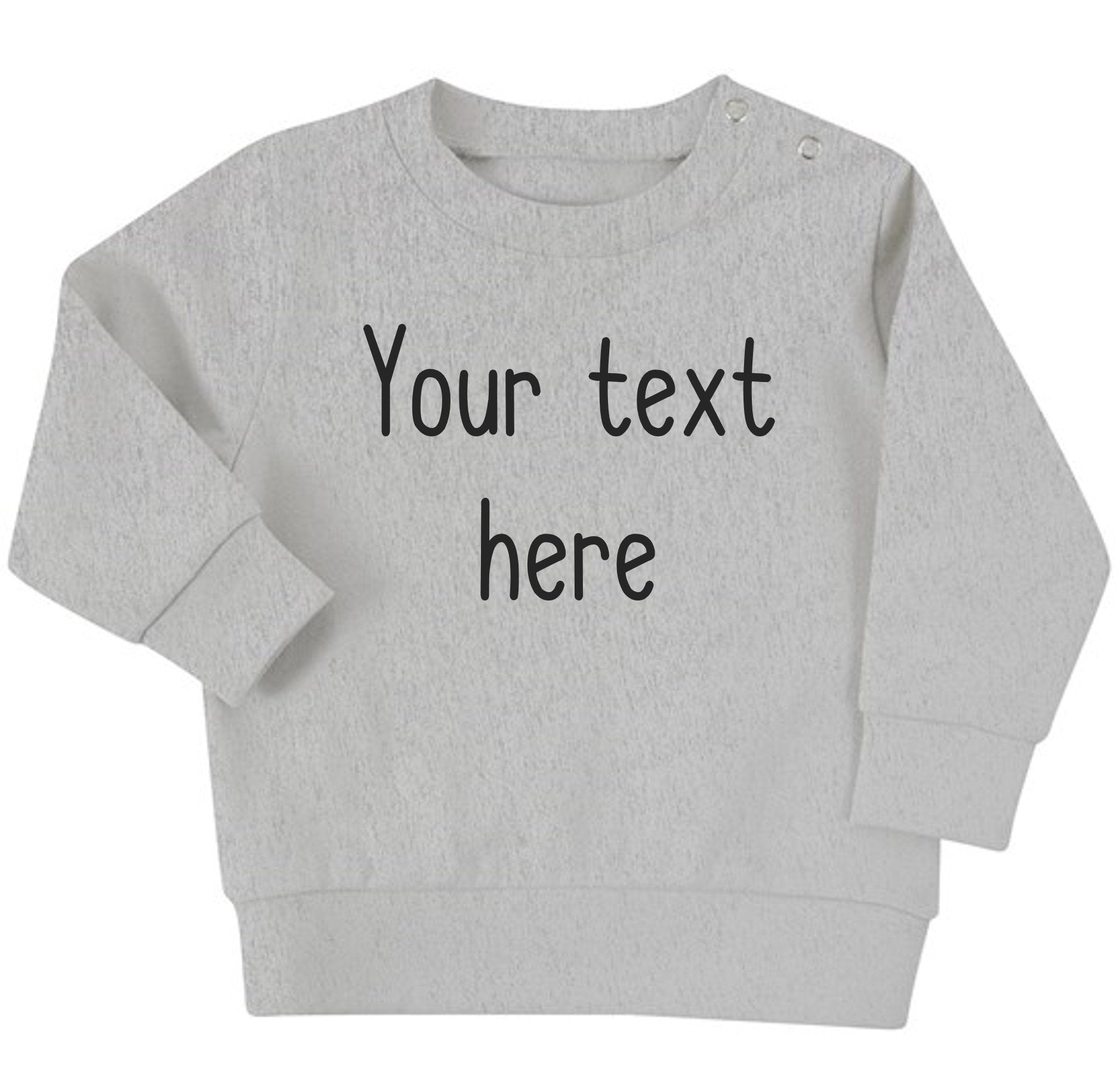 Personalised Text Baby & Toddler Sustainable Sweatshirt