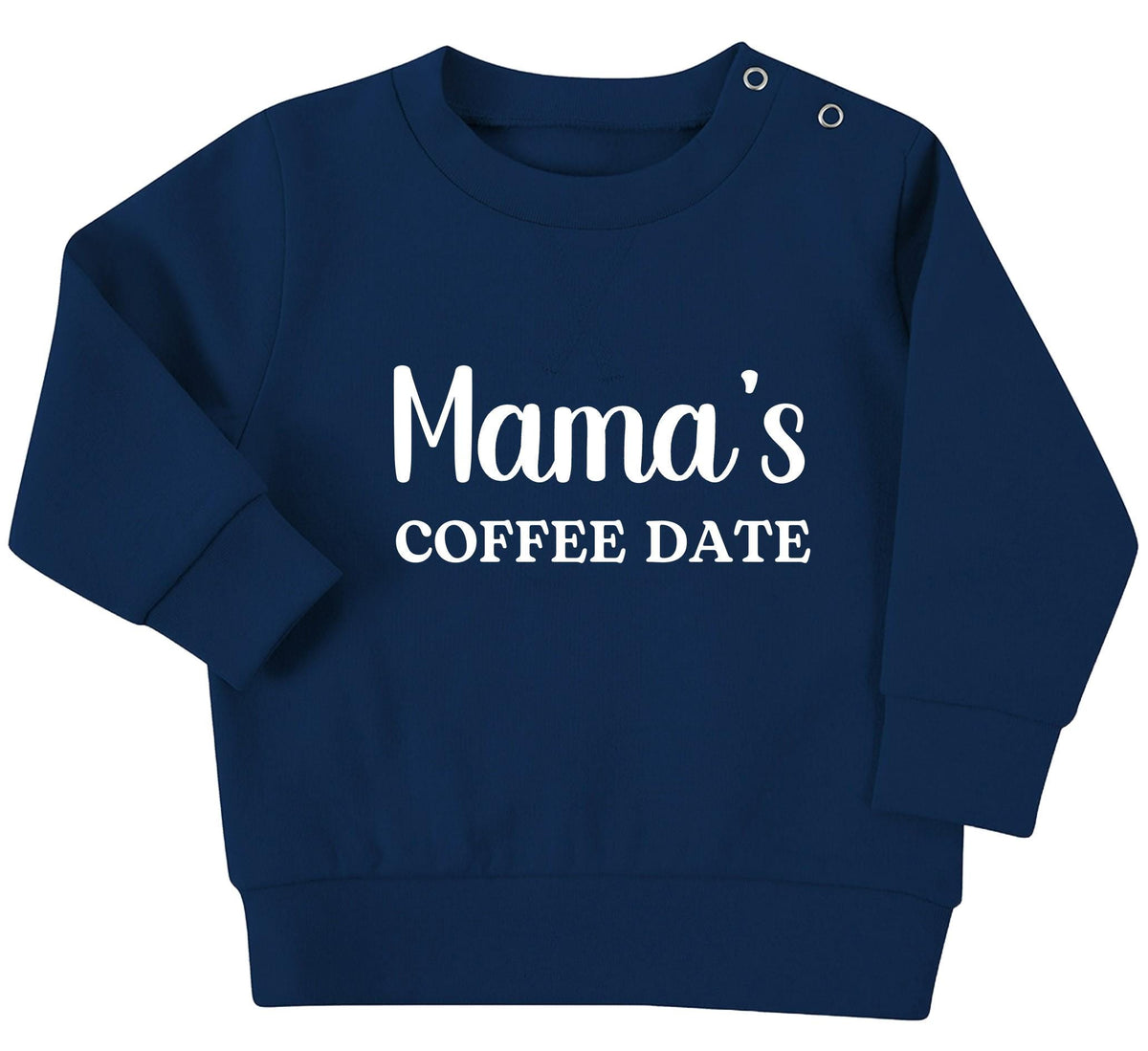 Mama's Coffee Date Baby & Toddler Sustainable Sweatshirt