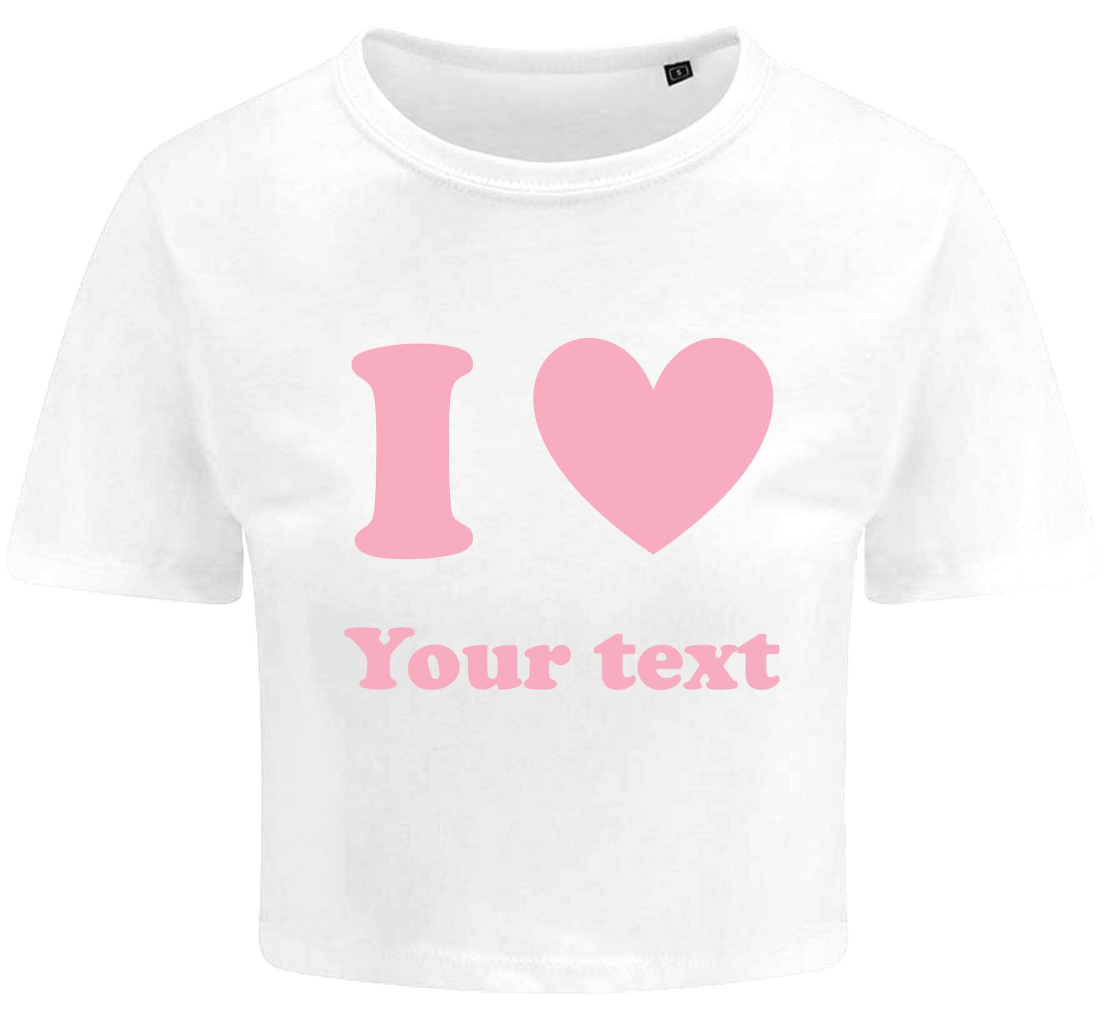 Personalised I Love Ladies Cropped Printed T-Shirt Custom Pink Heart Your Text Cute Y2K Baby Tee