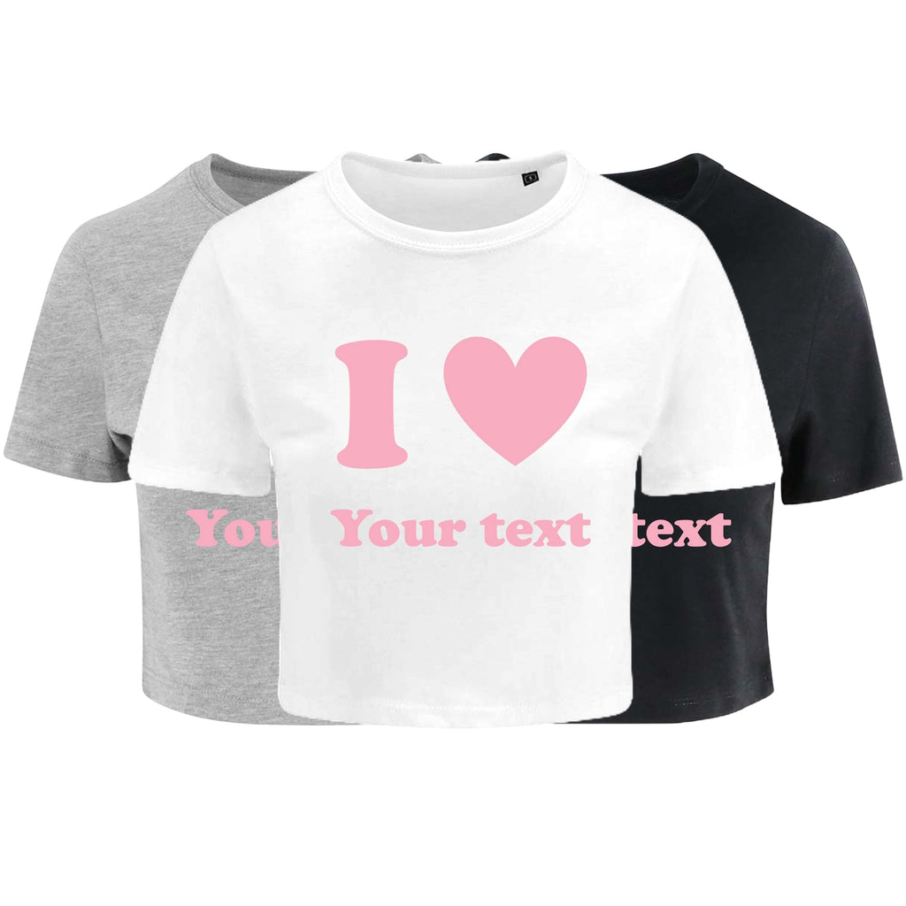 Personalised I Love Ladies Cropped Printed T-Shirt Custom Pink Heart Your Text Cute Y2K Baby Tee