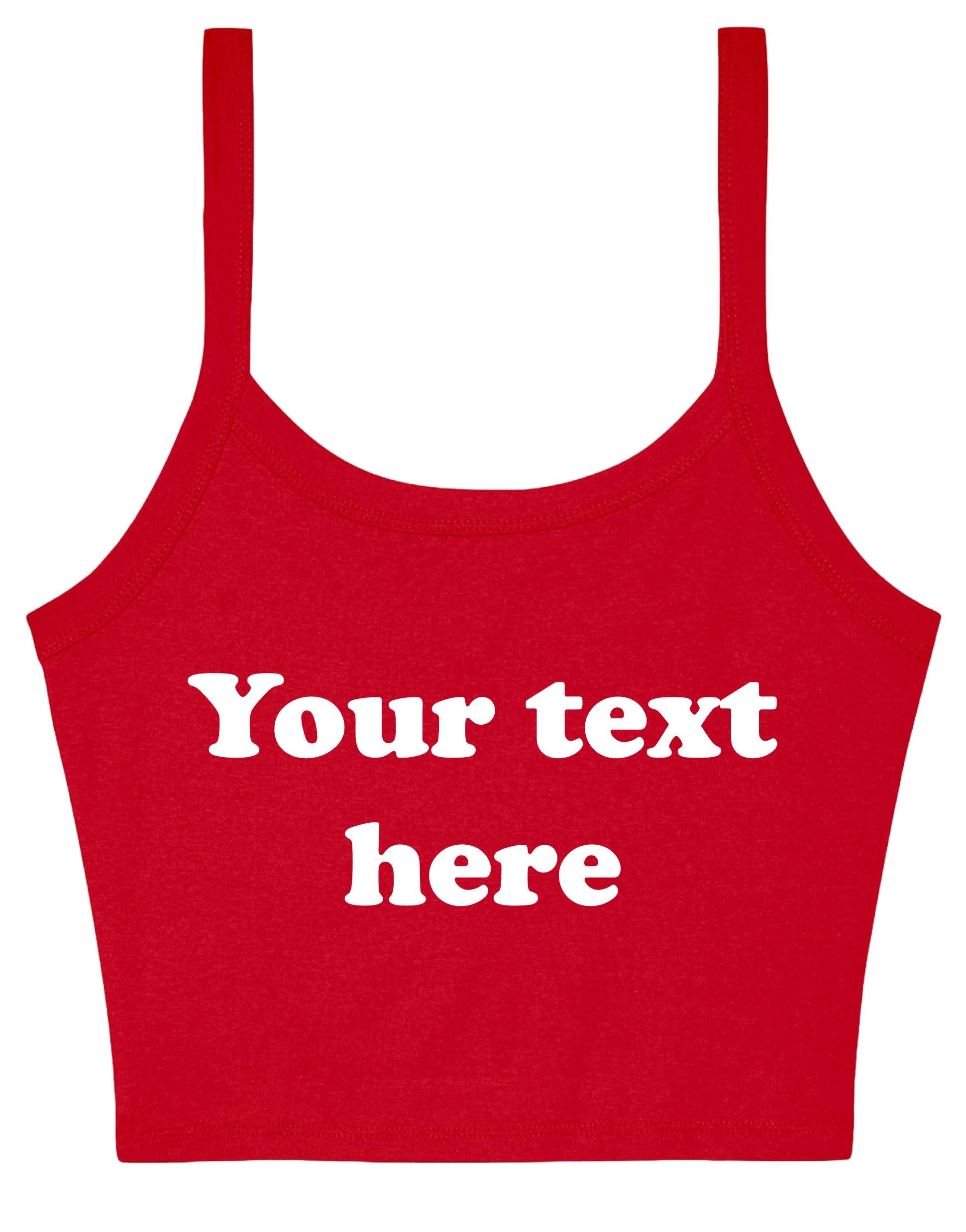Personalised Ladies Cropped Printed Strappy Vest Retro Custom Design Your Text Cute Y2K Baby Tee