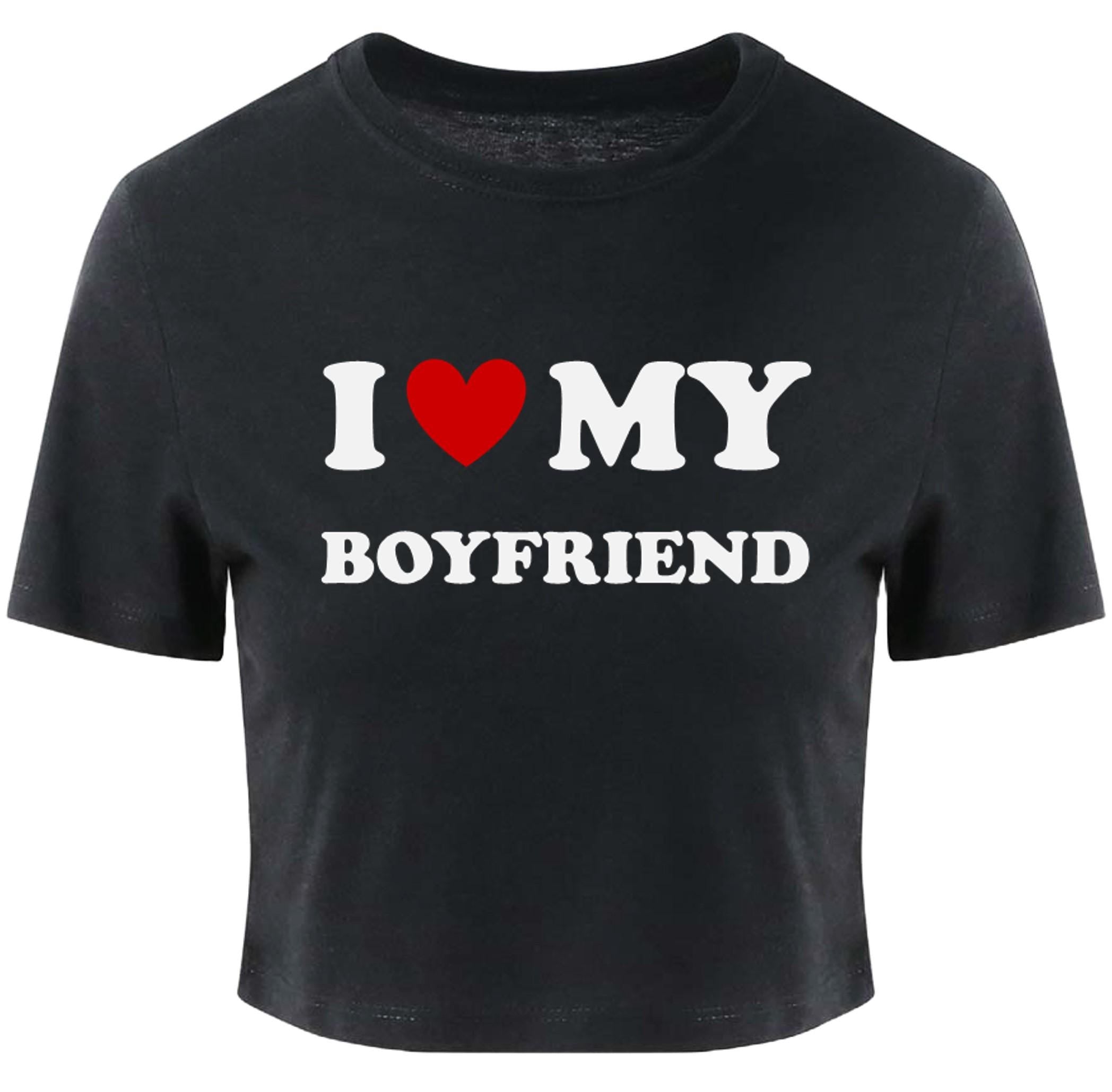I Love My Boyfriend Ladies Cropped Printed T-Shirt Cute Y2K Baby Tee