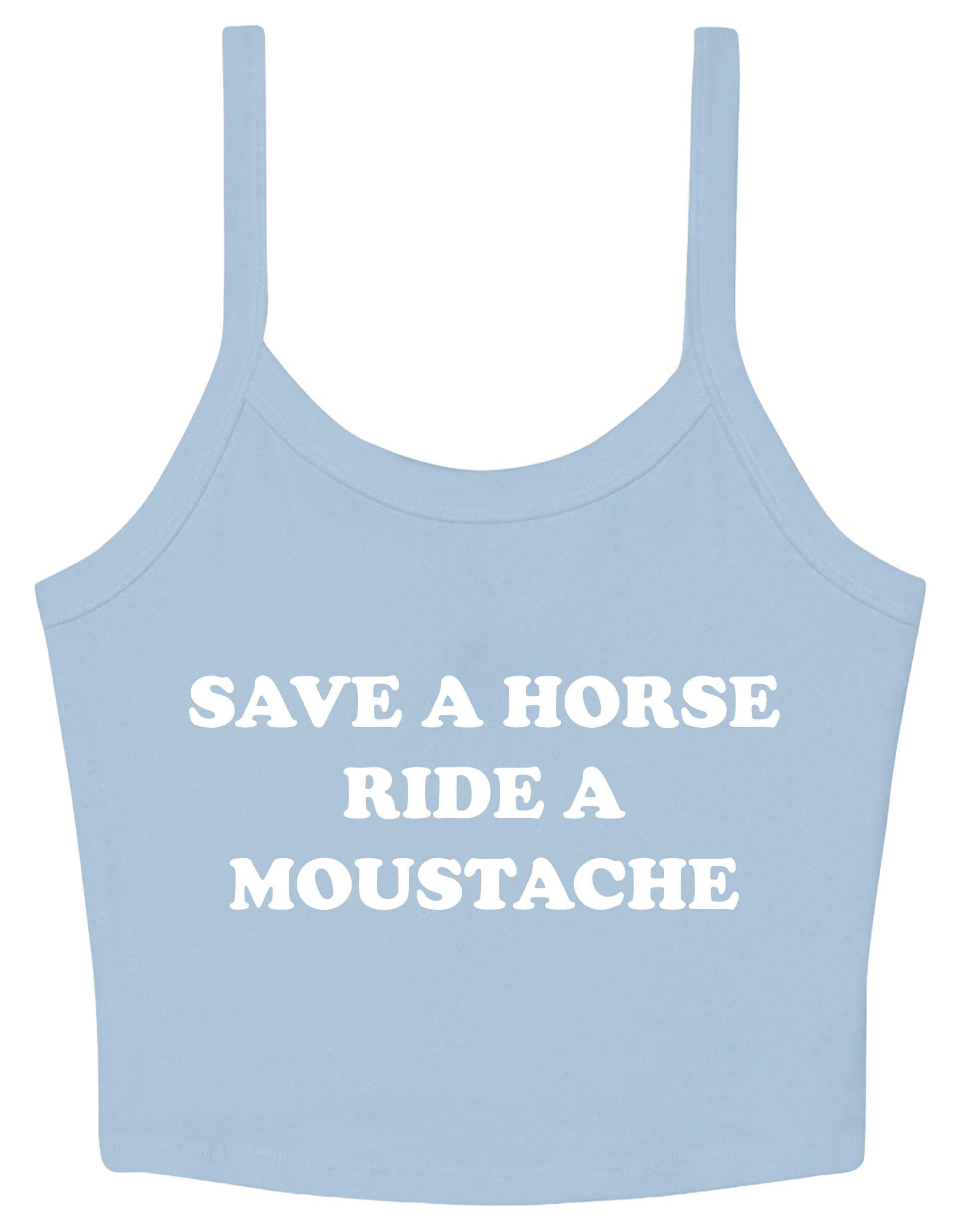 Save a Horse Ride A Moustache Ladies Cropped Printed Strappy Vest Cute Y2K Baby Tee