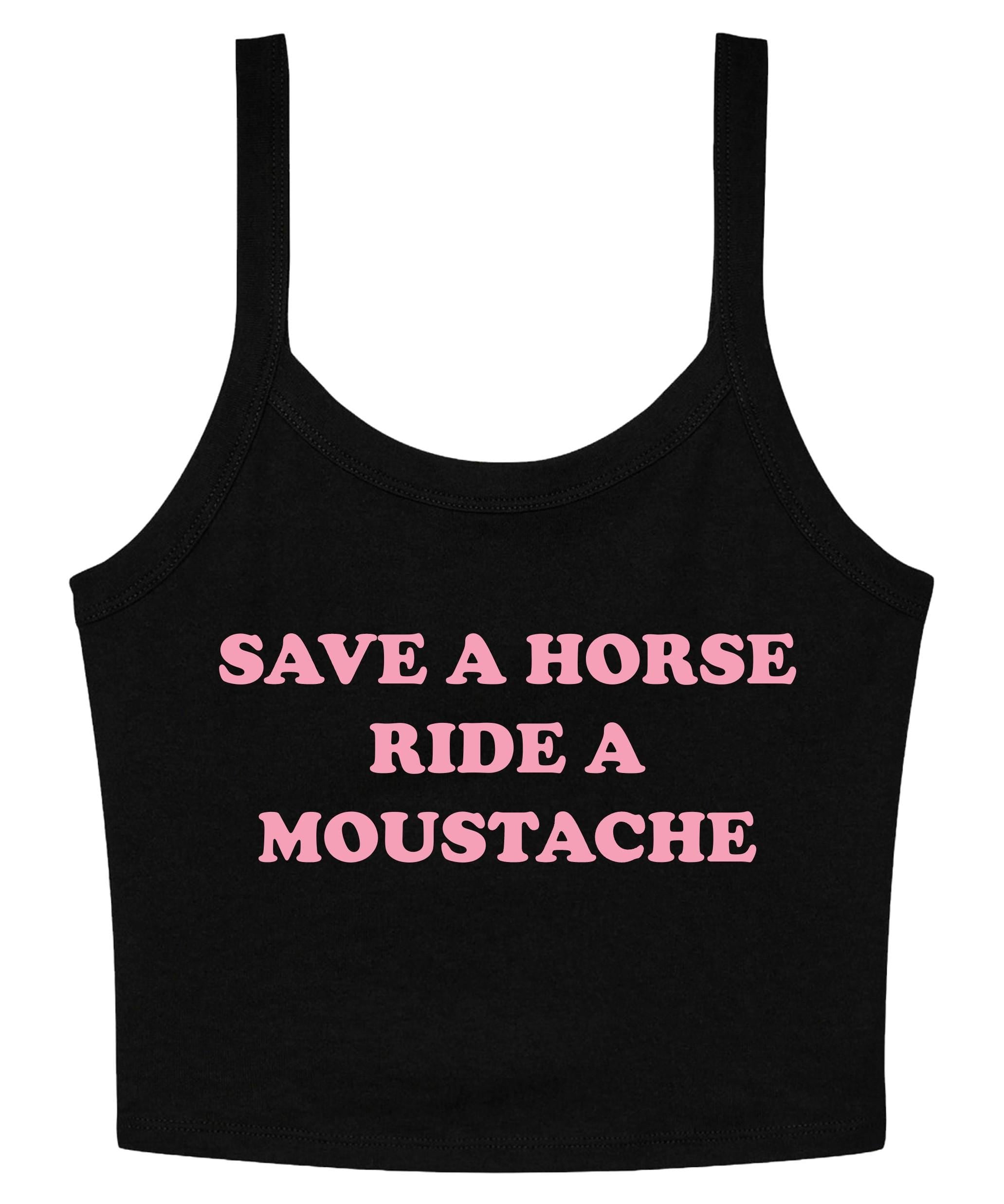 Save a Horse Ride A Moustache Ladies Cropped Printed Strappy Vest Cute Y2K Baby Tee