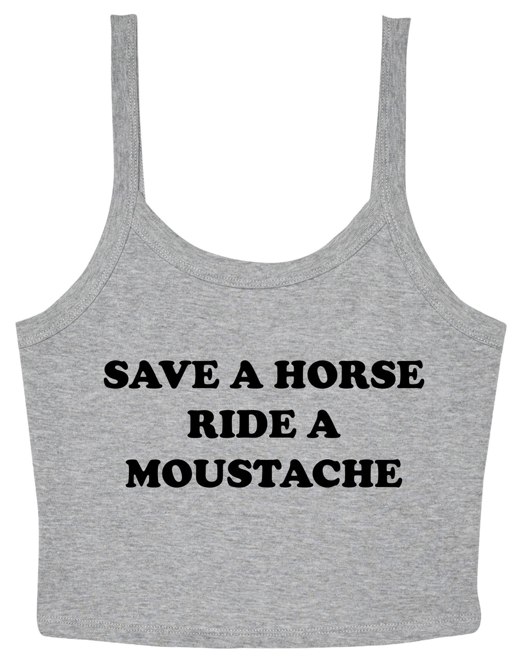 Save a Horse Ride A Moustache Ladies Cropped Printed Strappy Vest Cute Y2K Baby Tee