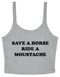 Save a Horse Ride A Moustache Ladies Cropped Printed Strappy Vest Cute Y2K Baby Tee