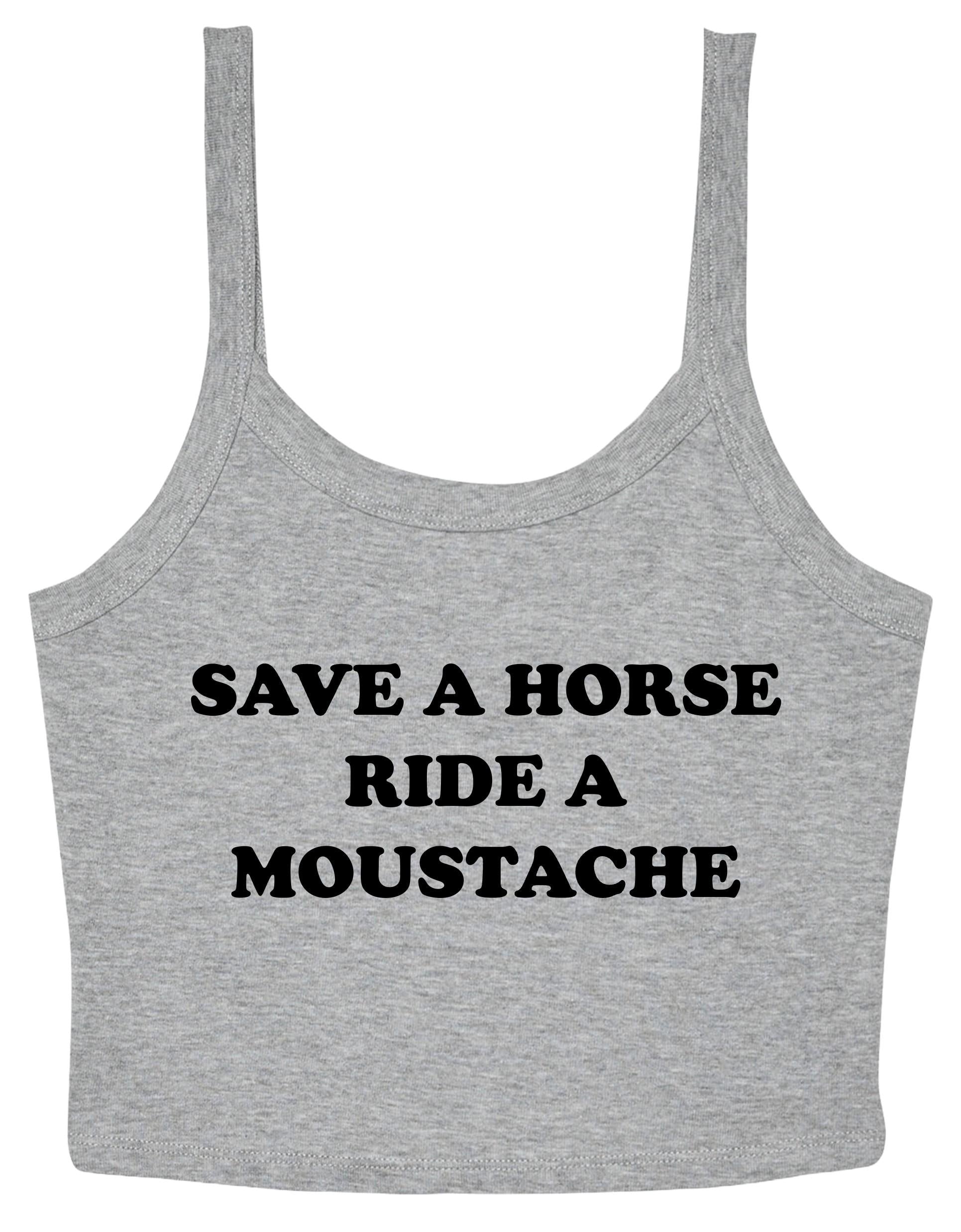 Save a Horse Ride A Moustache Ladies Cropped Printed Strappy Vest Cute Y2K Baby Tee