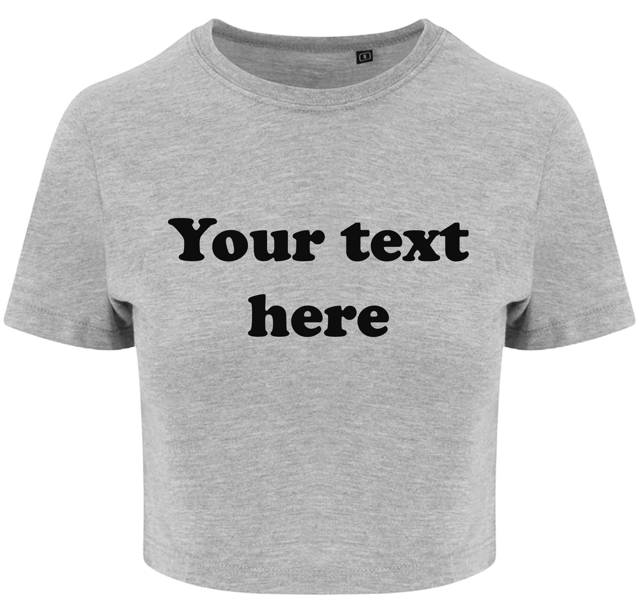 Personalised Ladies Cropped Printed T-Shirt Retro Custom Design Your Text Cute Y2K Baby Tee