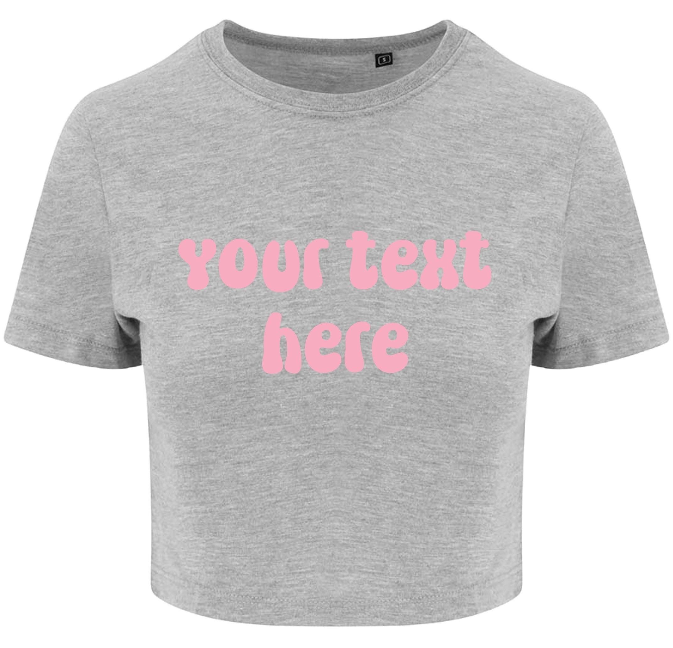 Personalised Ladies Cropped Printed T-Shirt Pink Retro Custom Design Your Text Cute Y2K Baby Tee