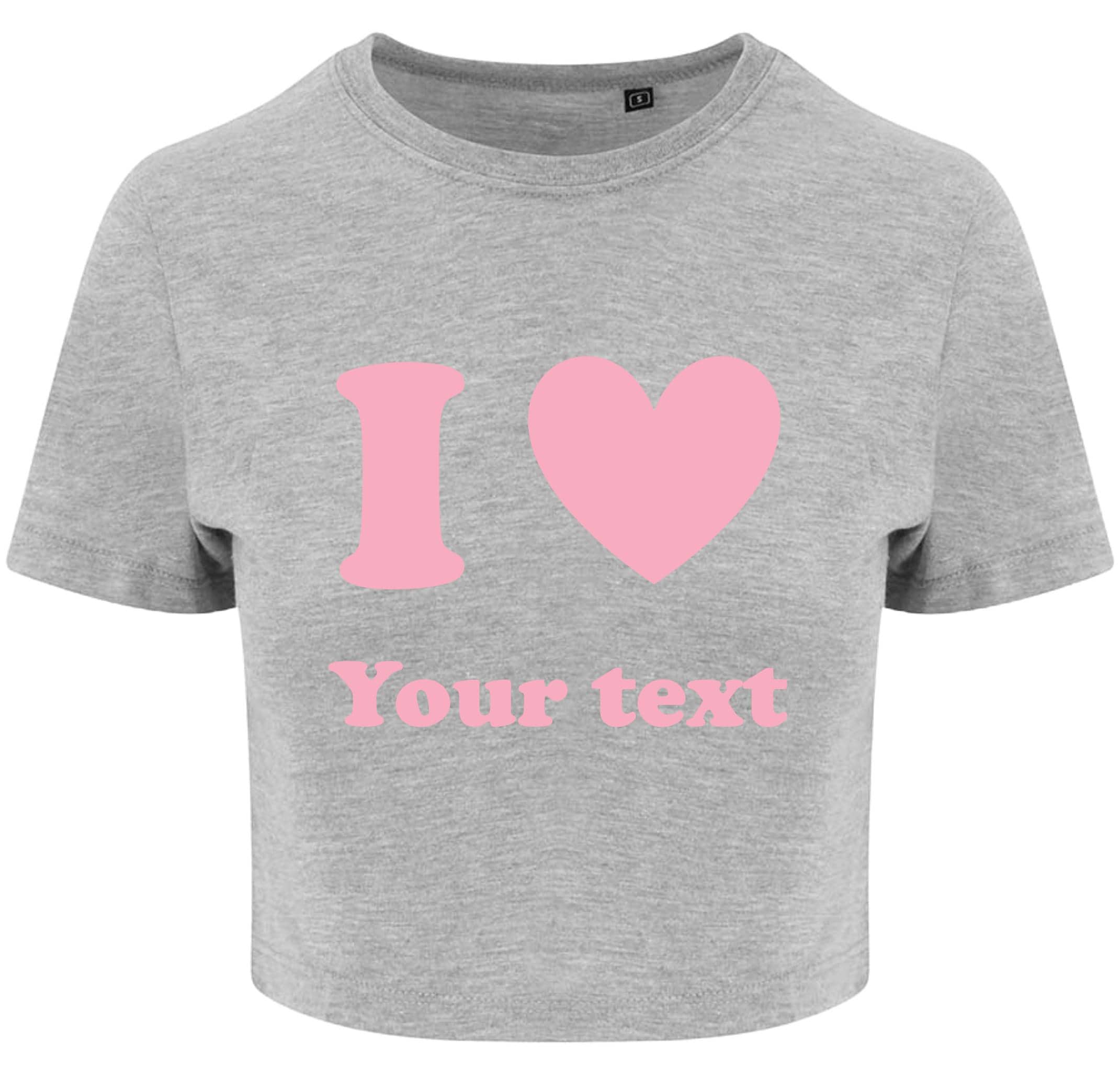 Personalised I Love Ladies Cropped Printed T-Shirt Custom Pink Heart Your Text Cute Y2K Baby Tee