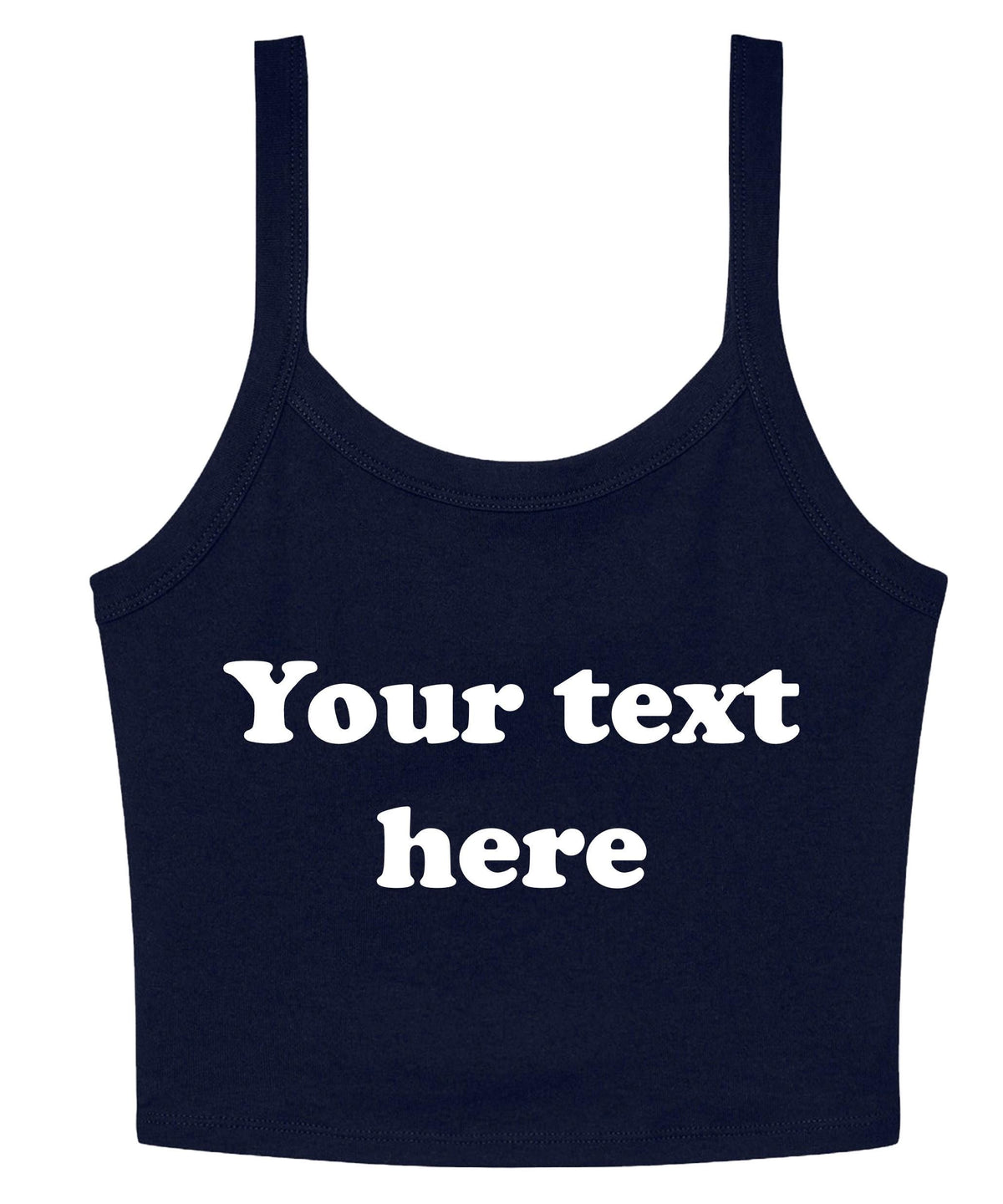 Personalised Ladies Cropped Printed Strappy Vest Retro Custom Design Your Text Cute Y2K Baby Tee