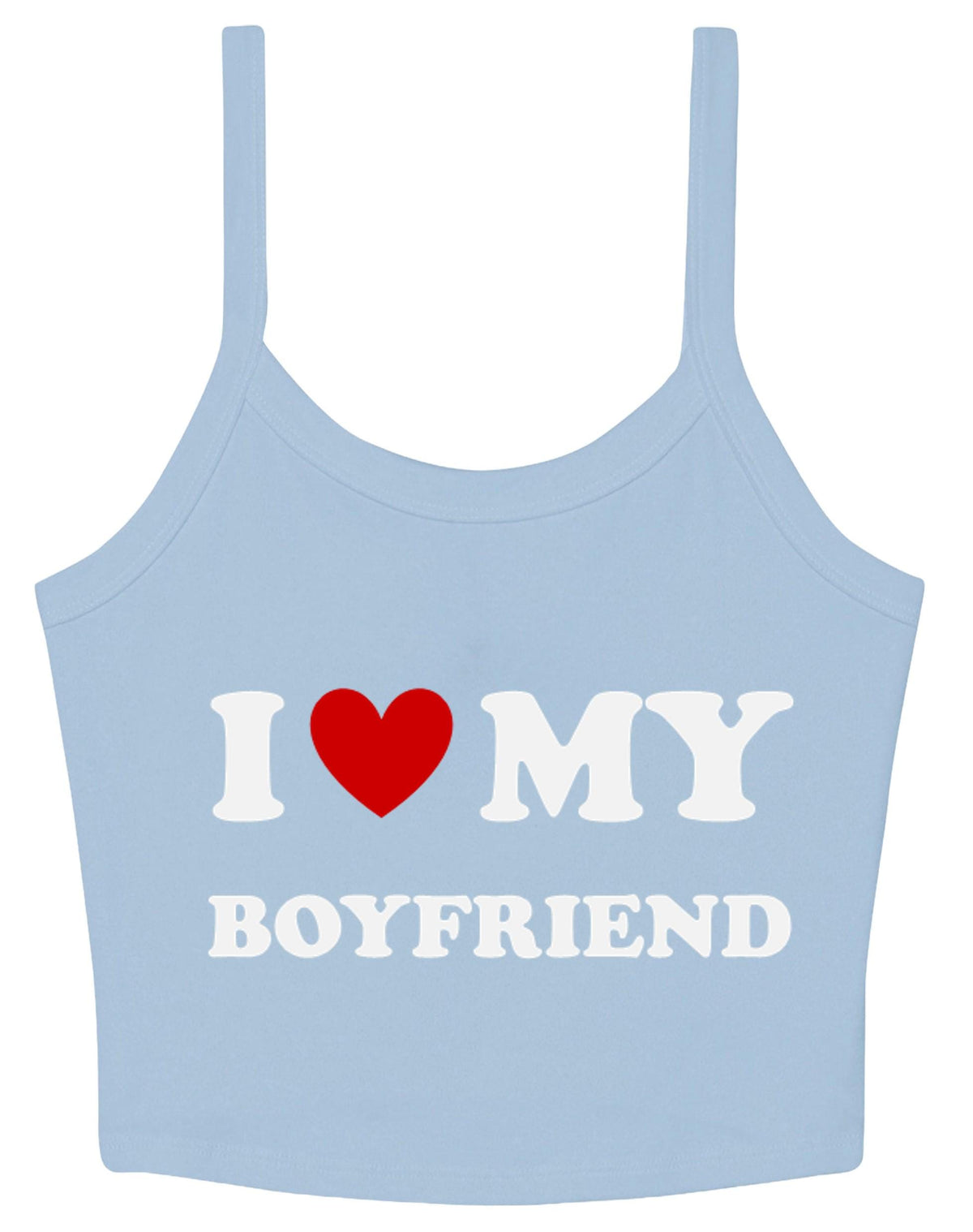 I Love My Boyfriend Ladies Cropped Printed Strappy Vest Cute Y2K Baby Tee
