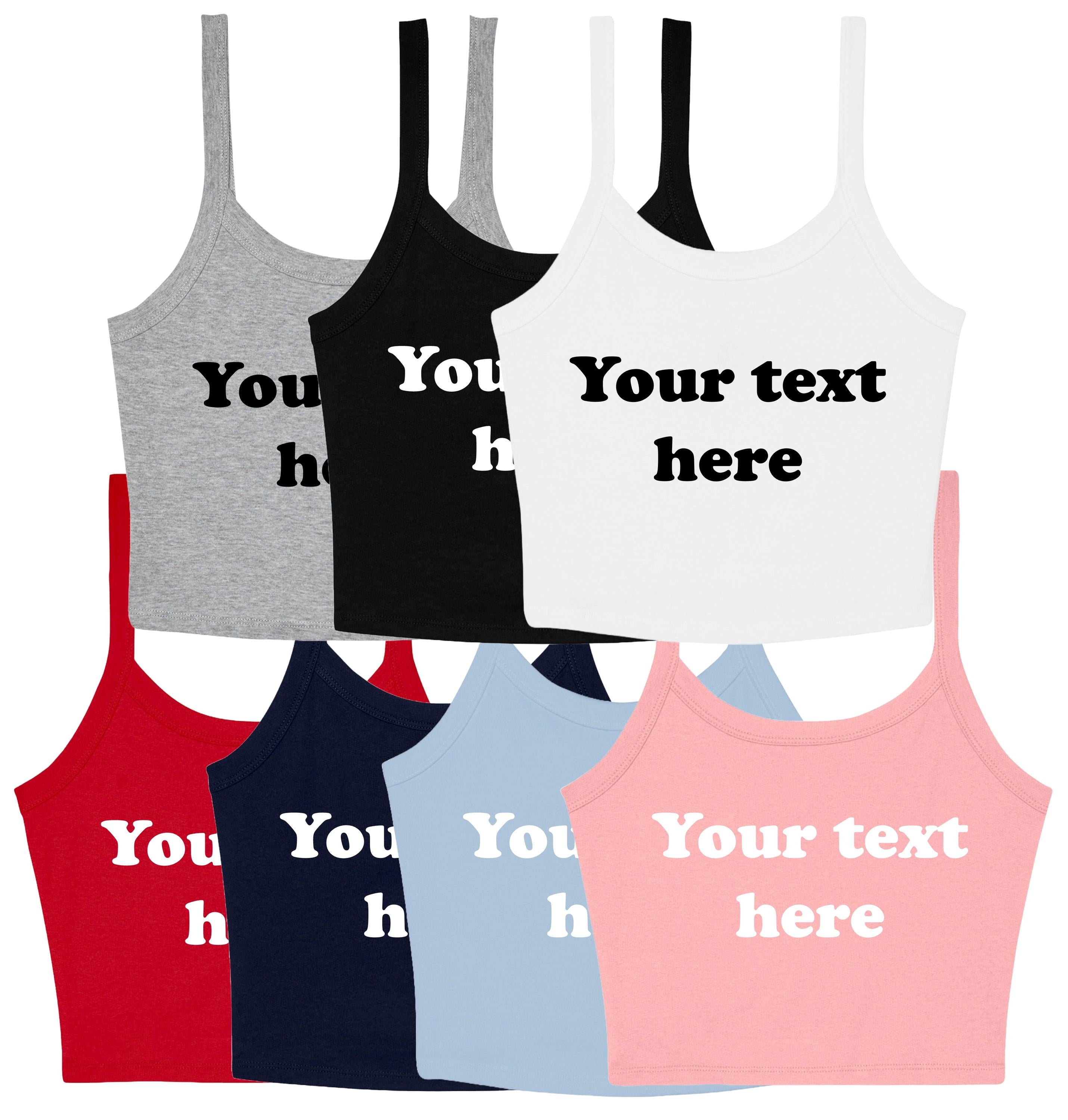 Personalised Ladies Cropped Printed Strappy Vest Retro Custom Design Your Text Cute Y2K Baby Tee