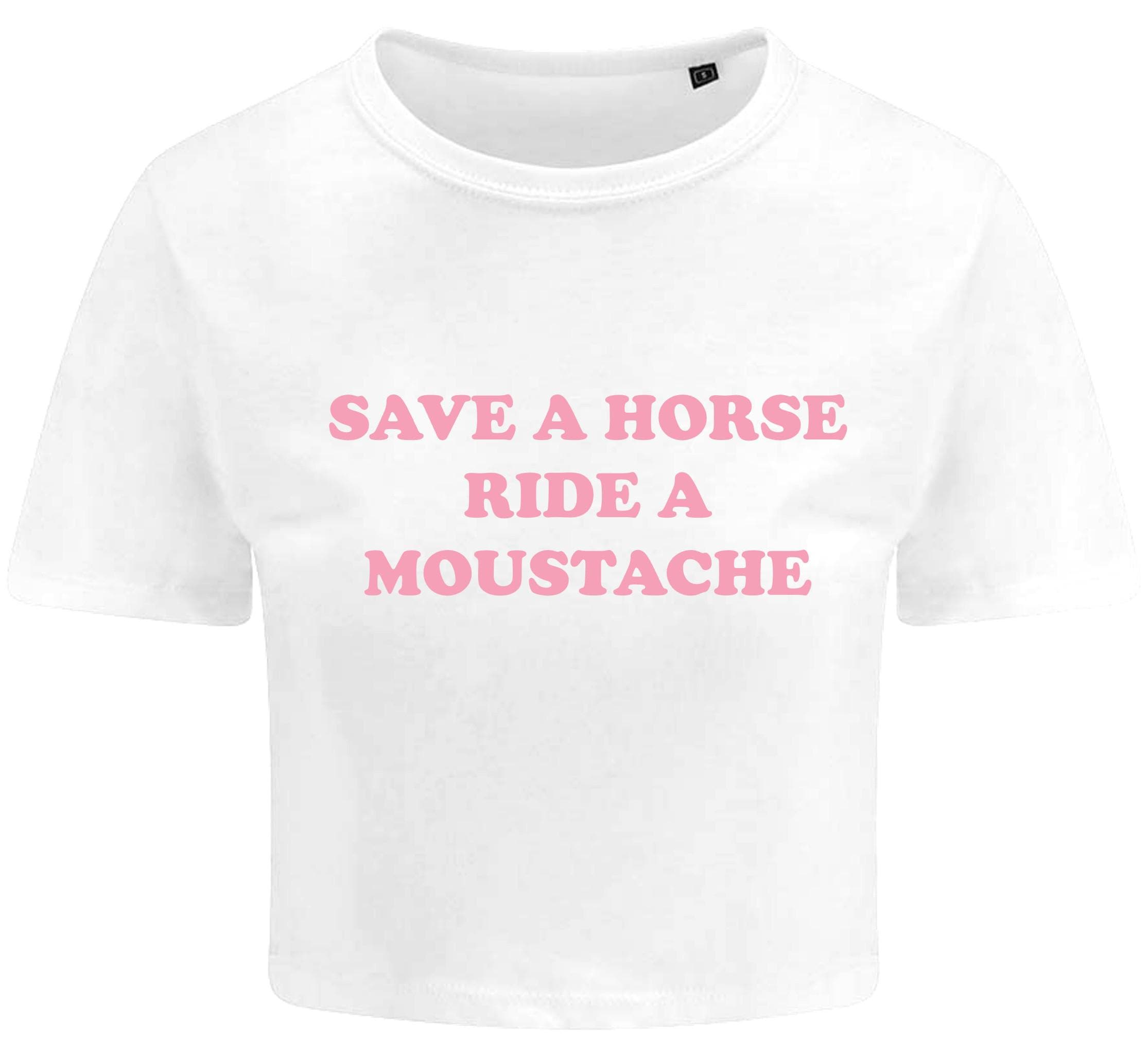 Save a Horse Ride A Moustache Ladies Cropped Printed T-Shirt Cute Y2K Baby Tee
