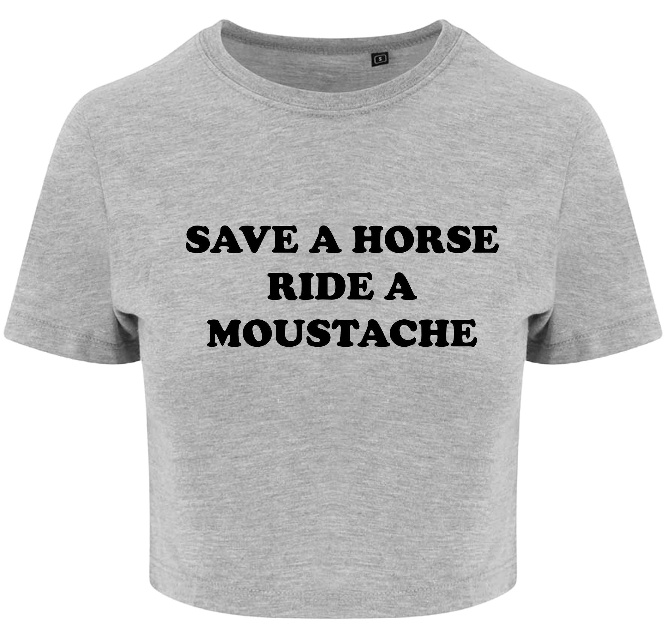 Save a Horse Ride A Moustache Ladies Cropped Printed T-Shirt Cute Y2K Baby Tee