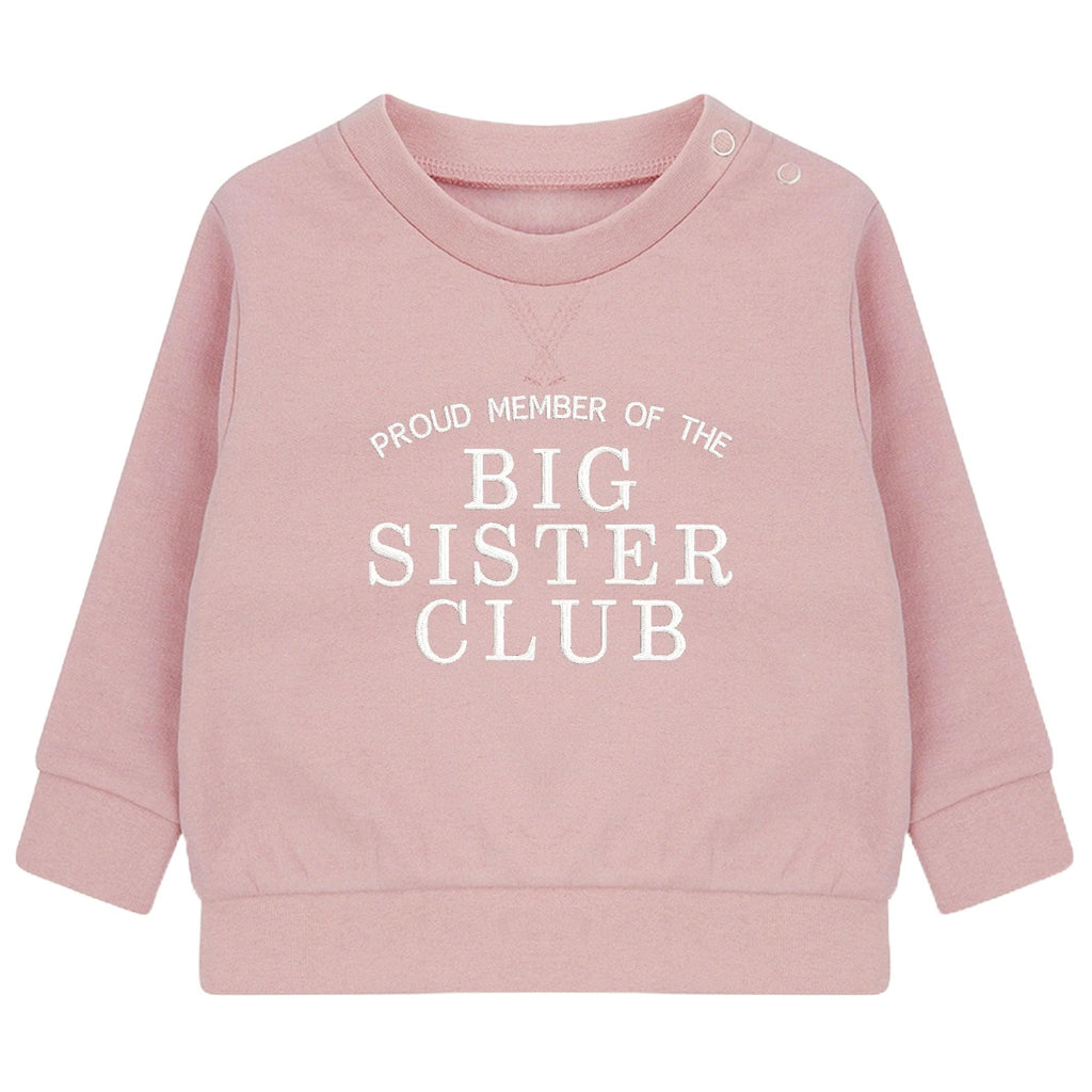 Embroidered Proud Member Of The Big Sister Club Girls Sustainable Sweatshirts Toddler and Kids Pink New Sister Gift