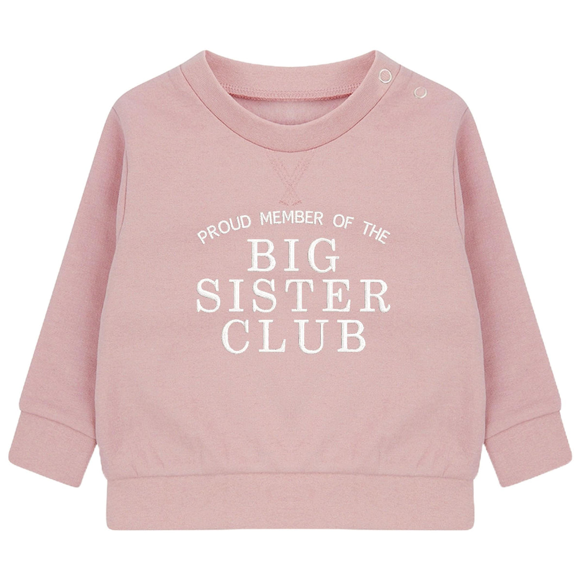 Embroidered Proud Member Of The Big Sister Club Girls Sustainable Sweatshirts Toddler and Kids Pink New Sister Gift