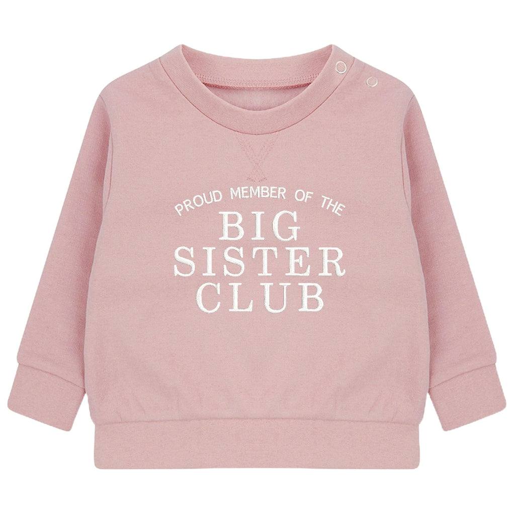 Embroidered Proud Member Of The Big Sister Club Girls Sustainable Sweatshirts Toddler and Kids Pink New Sister Gift