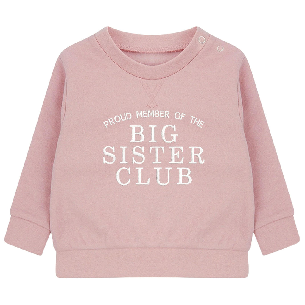 Embroidered Proud Member Of The Big Sister Club Girls Sustainable Sweatshirts Toddler and Kids Pink New Sister Gift