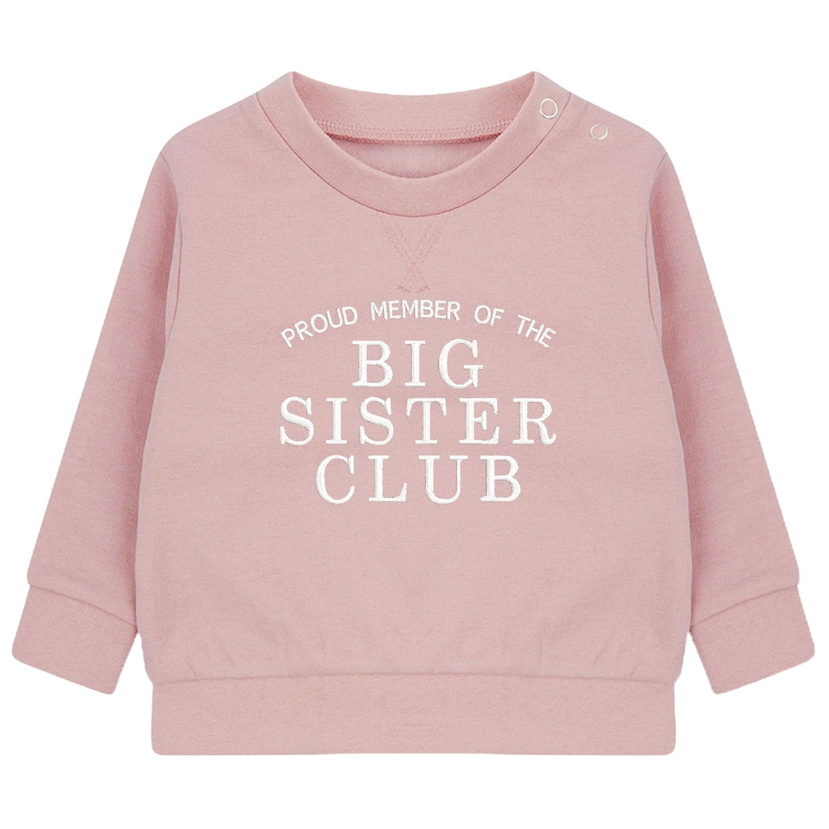 Embroidered Proud Member Of The Big Sister Club Girls Sustainable Sweatshirts Toddler and Kids Pink New Sister Gift
