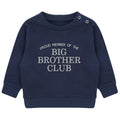 Embroidered Proud Member Of The Big Brother Club Boys Sustainable Sweatshirts Toddler and Kids New Brother Gift