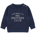 Embroidered Proud Member Of The Big Brother Club Boys Sustainable Sweatshirts Toddler and Kids New Brother Gift