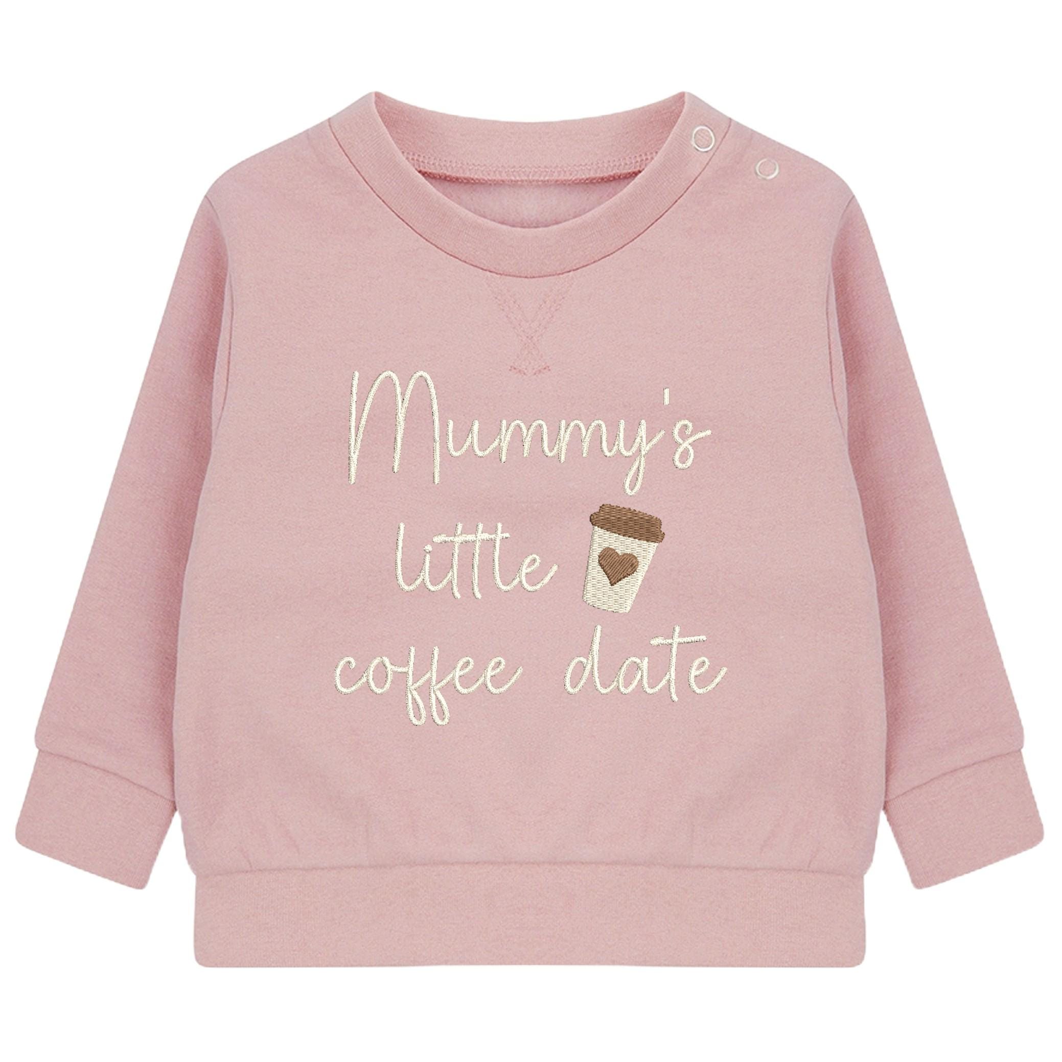 Embroidered Mummy's Little Coffee Date Baby & Toddler Sustainable Sweatshirt