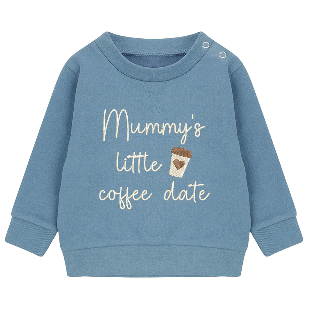 Embroidered Mummy's Little Coffee Date Baby & Toddler Sustainable Sweatshirt