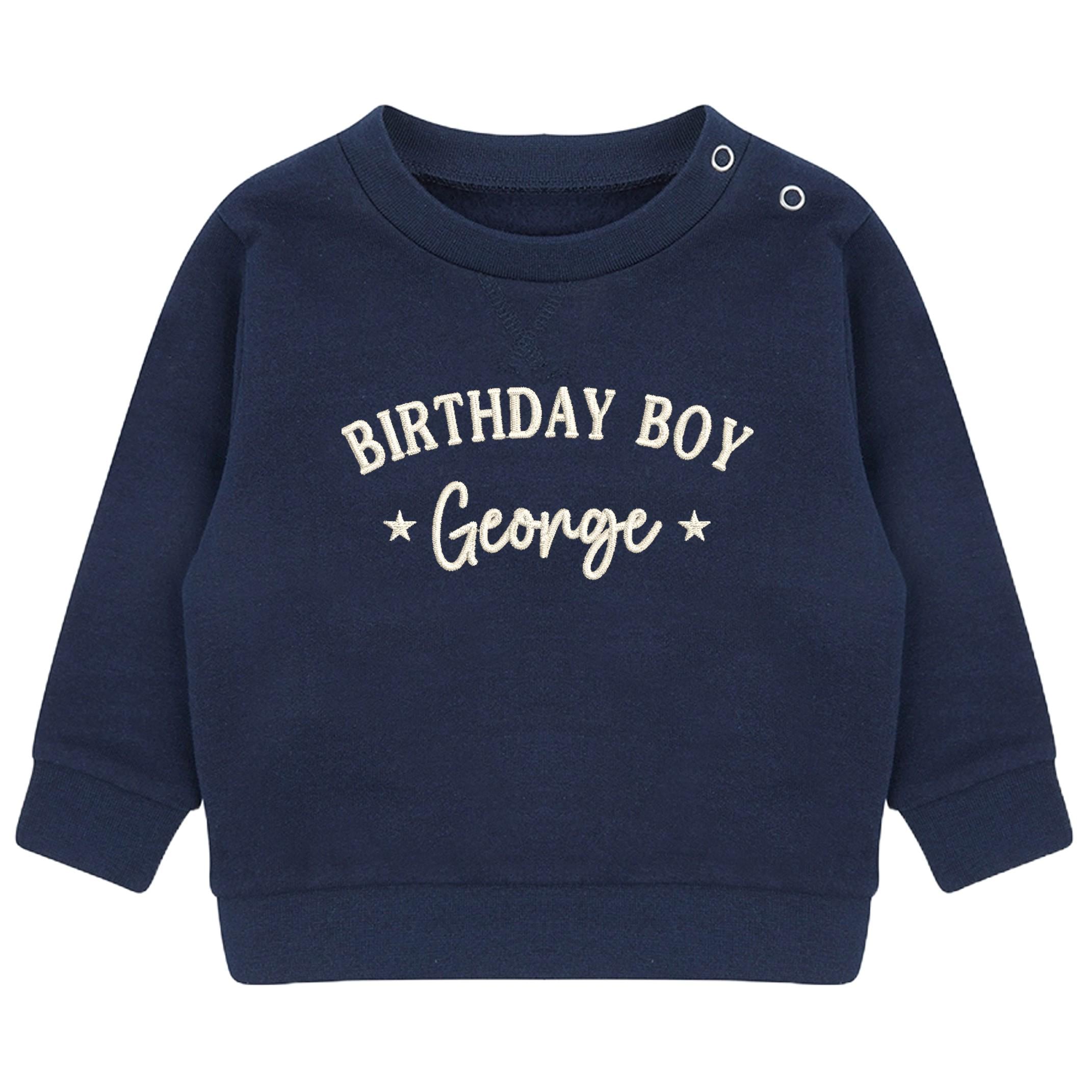 Embroidered Personalised Name Birthday Boy Baby & Toddler Sustainable Sweatshirt Party Outfit
