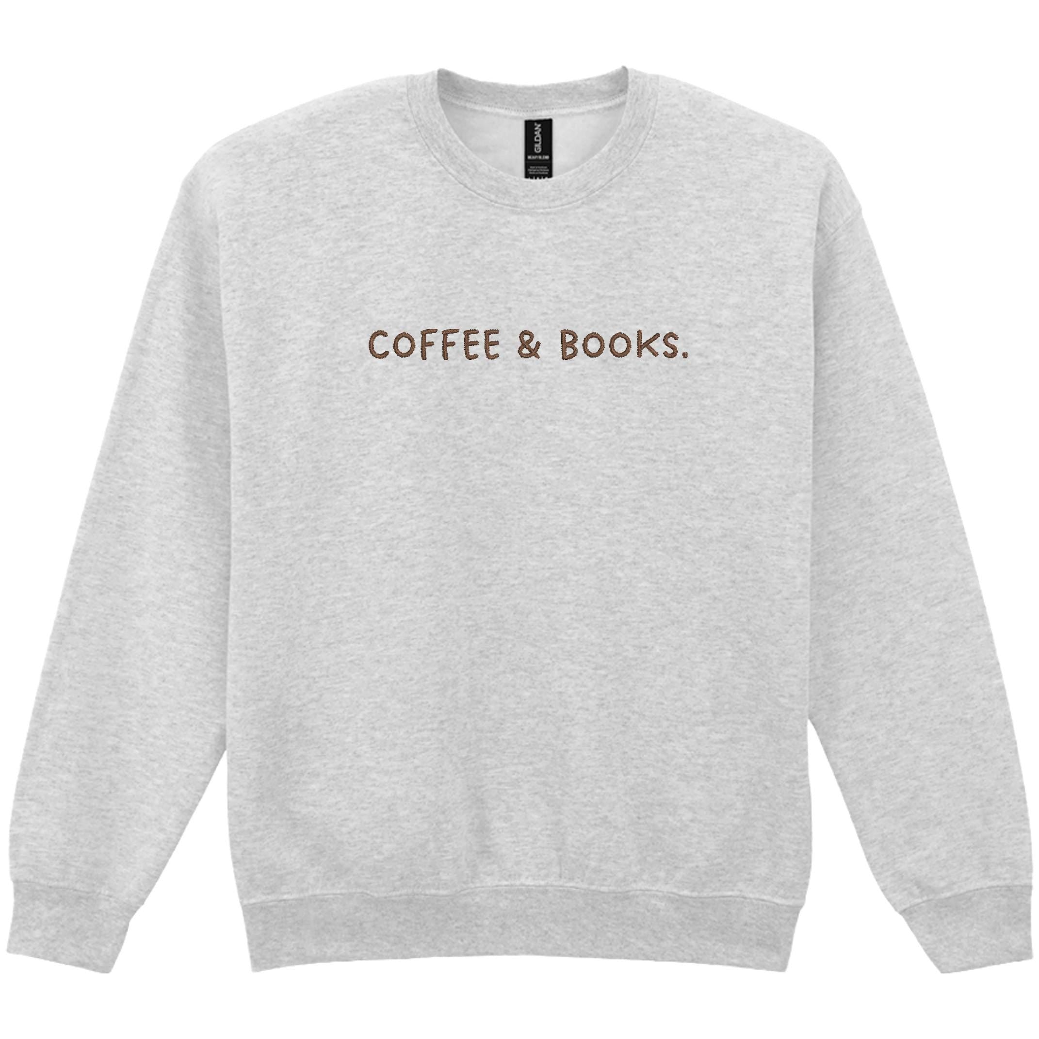 Coffee & Books Adults Sweatshirt Bookish Book Lover Merch Jumper Gifts For Her