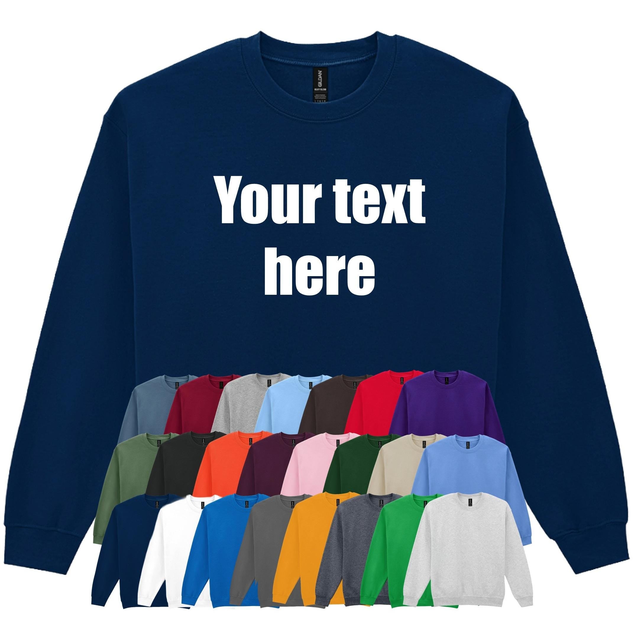 Personalised Printed Adults Sweatshirt 23 Colours S-5XL Custom Design Your Text