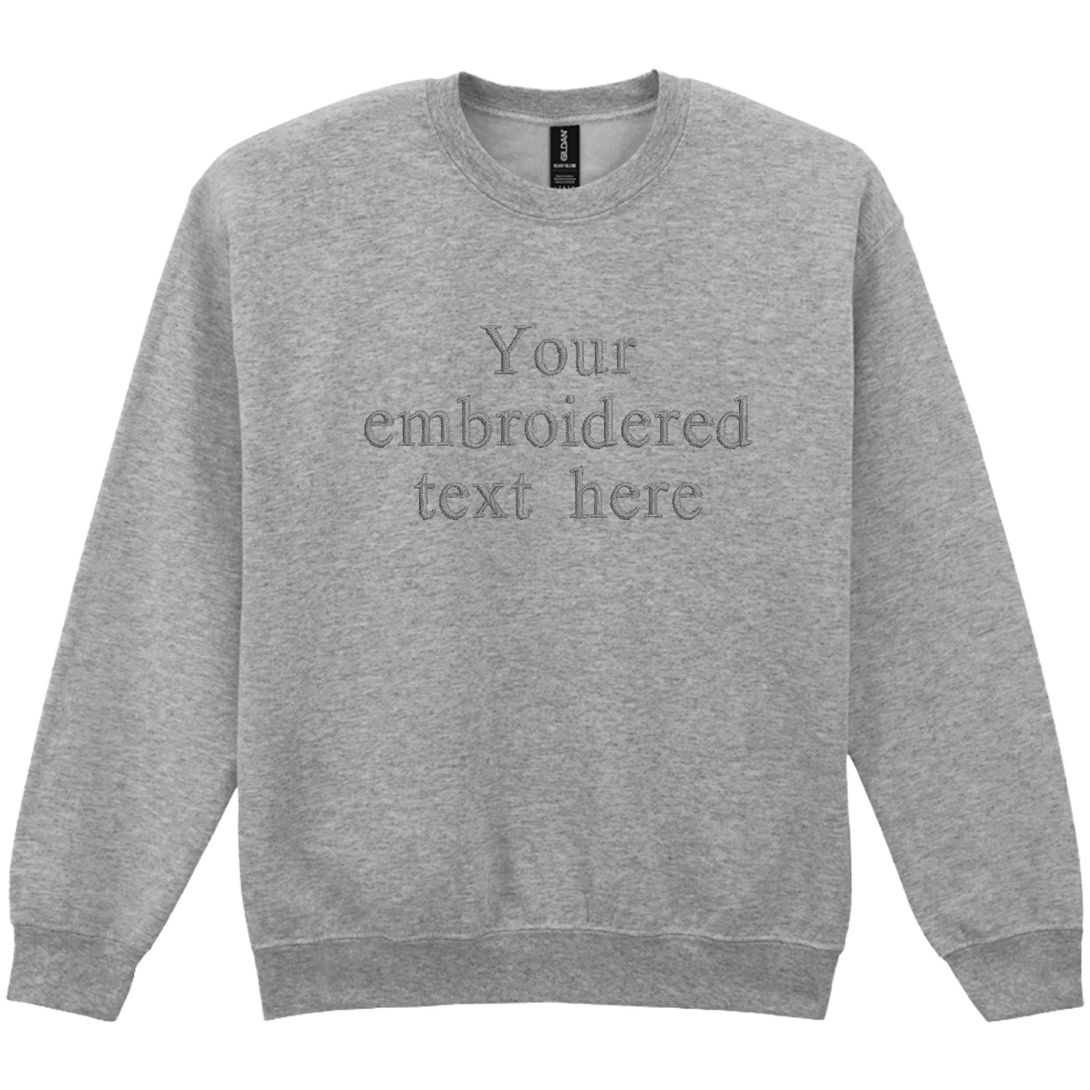 Embroidered Personalised Adults Sweatshirt S-5XL Custom Design Your Text