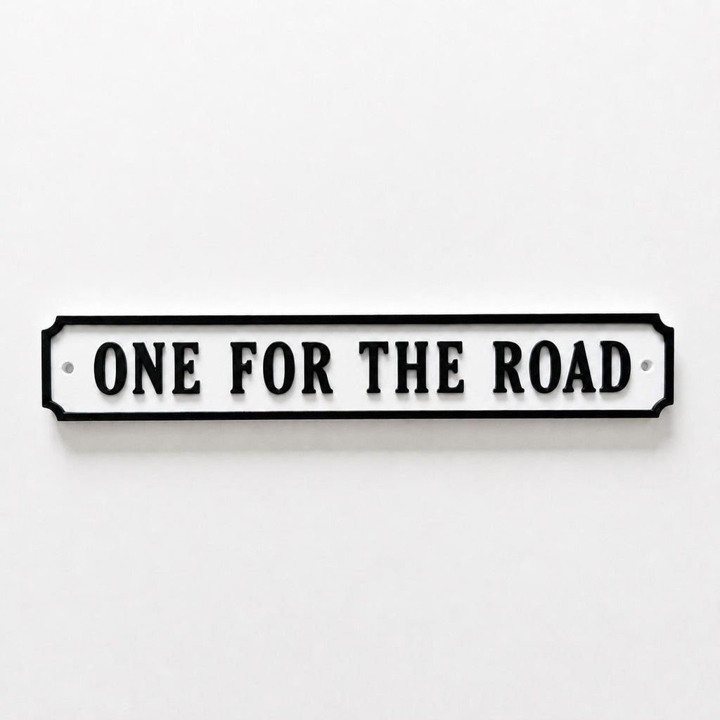 One For The Road Sign – New Home Kitchen Bar Dining Room House Decoration Decor