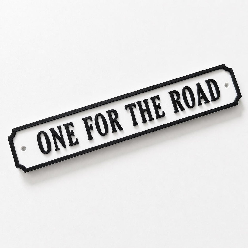 One For The Road Sign – New Home Kitchen Bar Dining Room House Decoration Decor