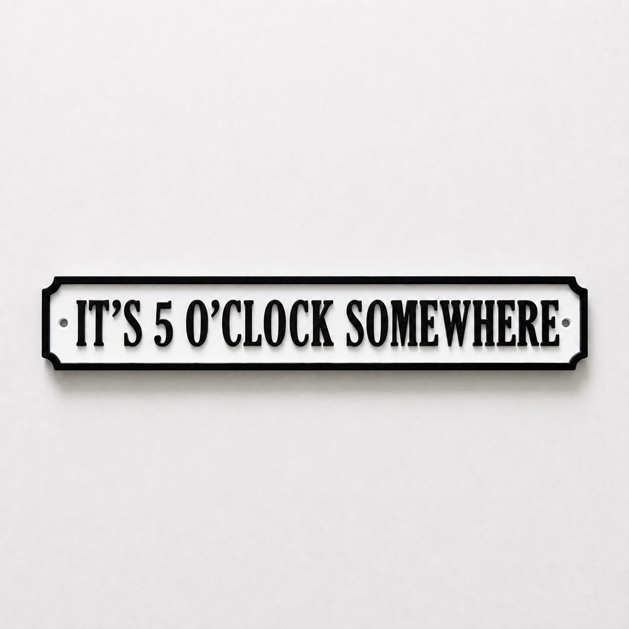 It's 5 O'Clock Somewhere Sign New Home Kitchen Bar Dining Room House Decoration