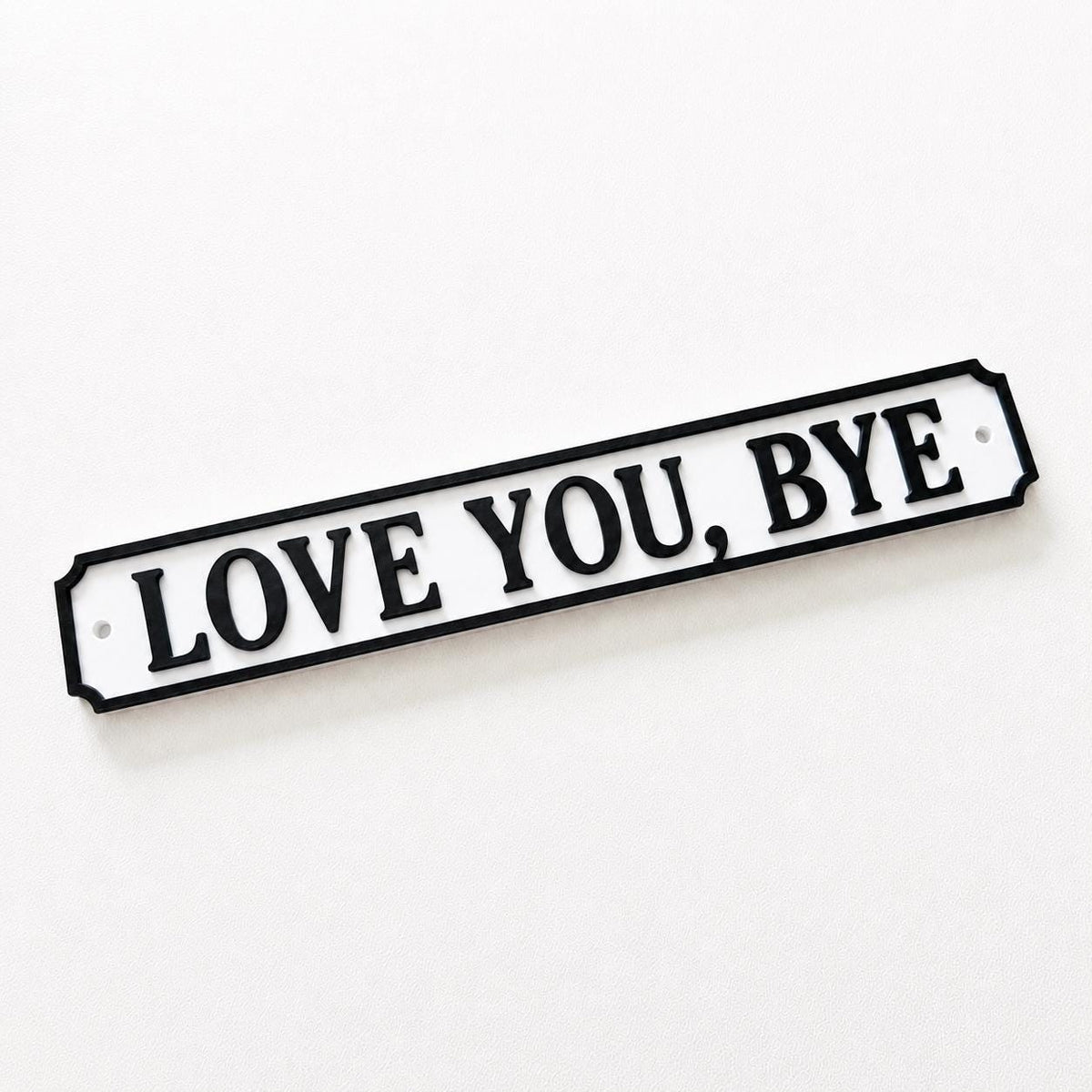 Love You Bye Sign – New Home Kitchen Bar Dining Room House Decoration Decor Gift