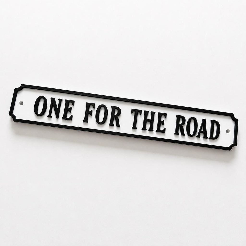 One For The Road Sign – New Home Kitchen Bar Dining Room House Decoration Decor