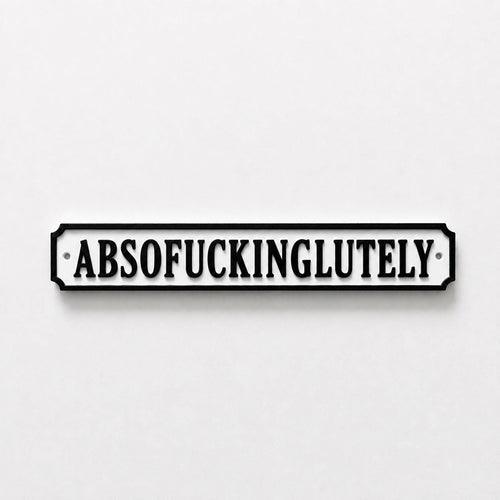 Absof*ckinglutely Sign – New Home Kitchen Bar Dining Room House Decoration Decor