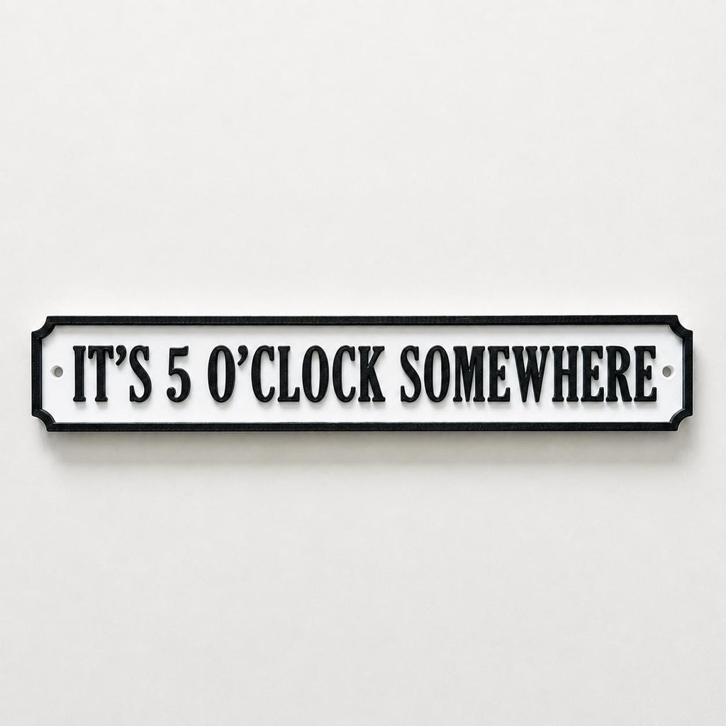 It's 5 O'Clock Somewhere Sign New Home Kitchen Bar Dining Room House Decoration