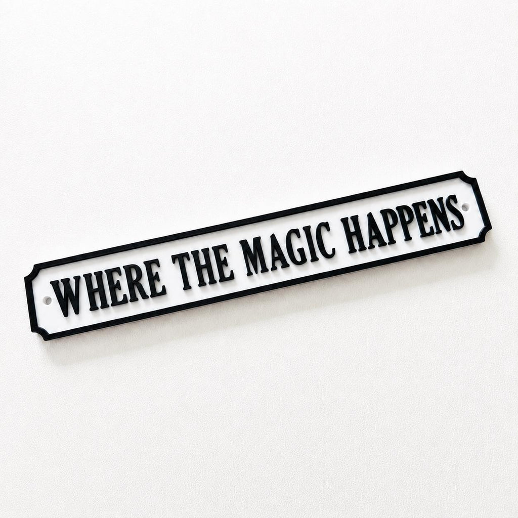 Where The Magic Happens Sign - New Home Kitchen Bar Dining Room House Decoration