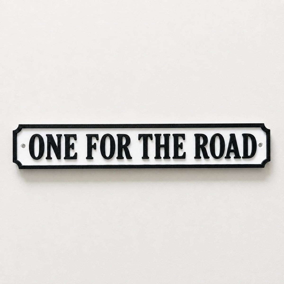 One For The Road Sign – New Home Kitchen Bar Dining Room House Decoration Decor