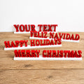 Personalised Christmas Text Sign - Custom Freestanding Mantlepiece Decoration